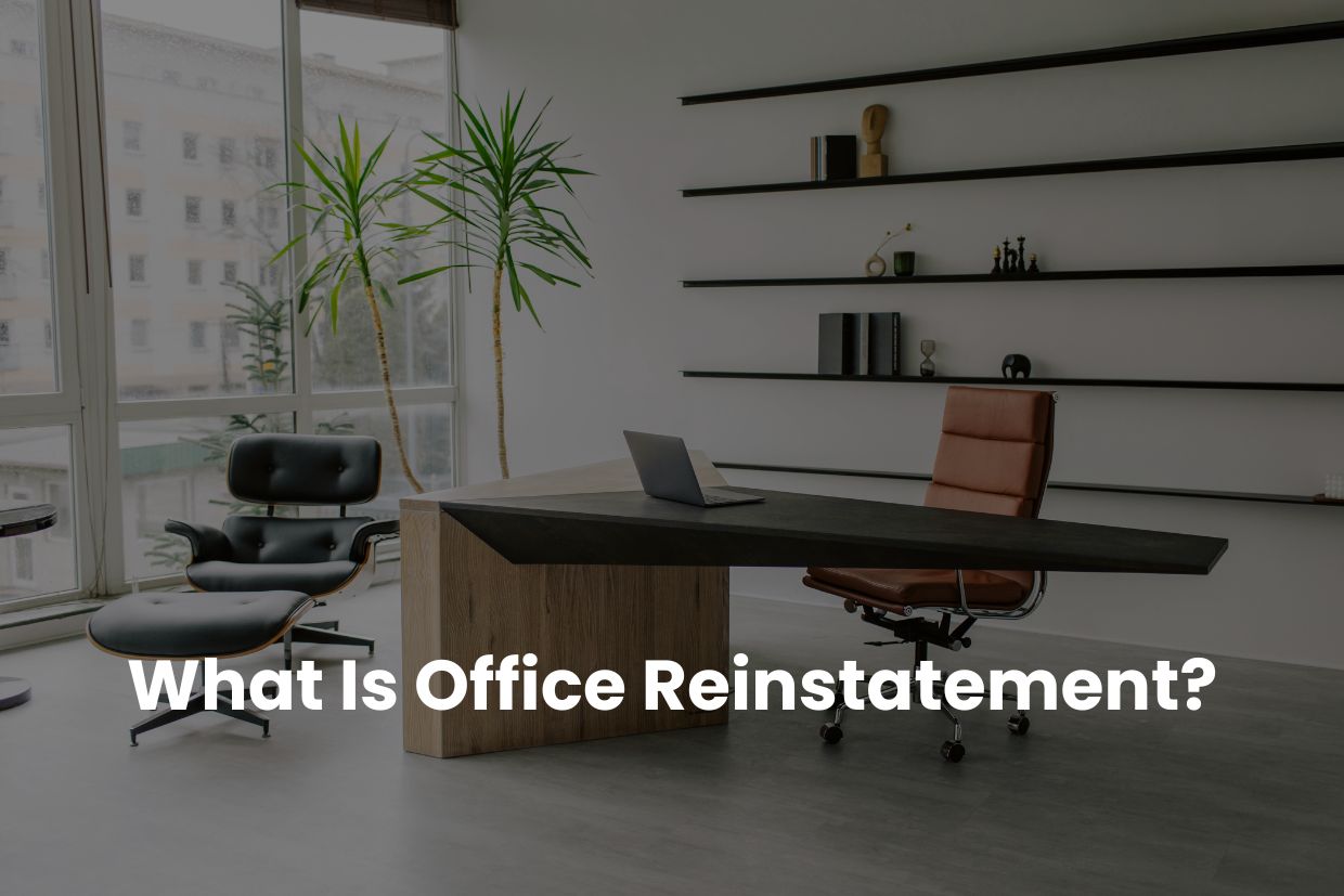 What Is Office Reinstatement? A Complete Beginner’s Guide